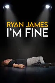     Ryan James: I'm Fine